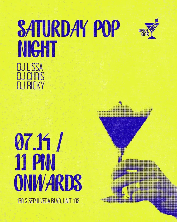 Saturday Pop Night, DJ Lissa, DJ Chris and DJ Ricky, 07.11, 11PM onwards, yellow cocktail poster
